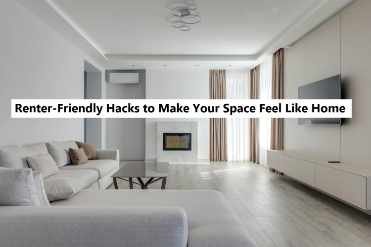 Renter-Friendly Hacks