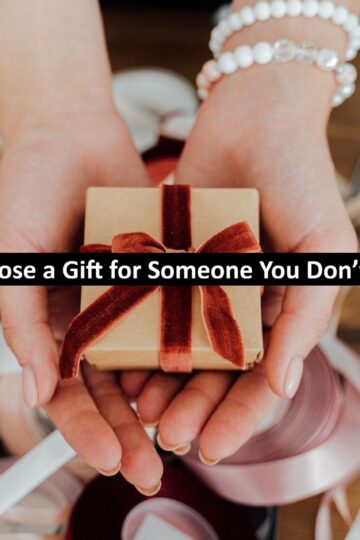 How to Choose a Gift for Someone You Don’t Know Well